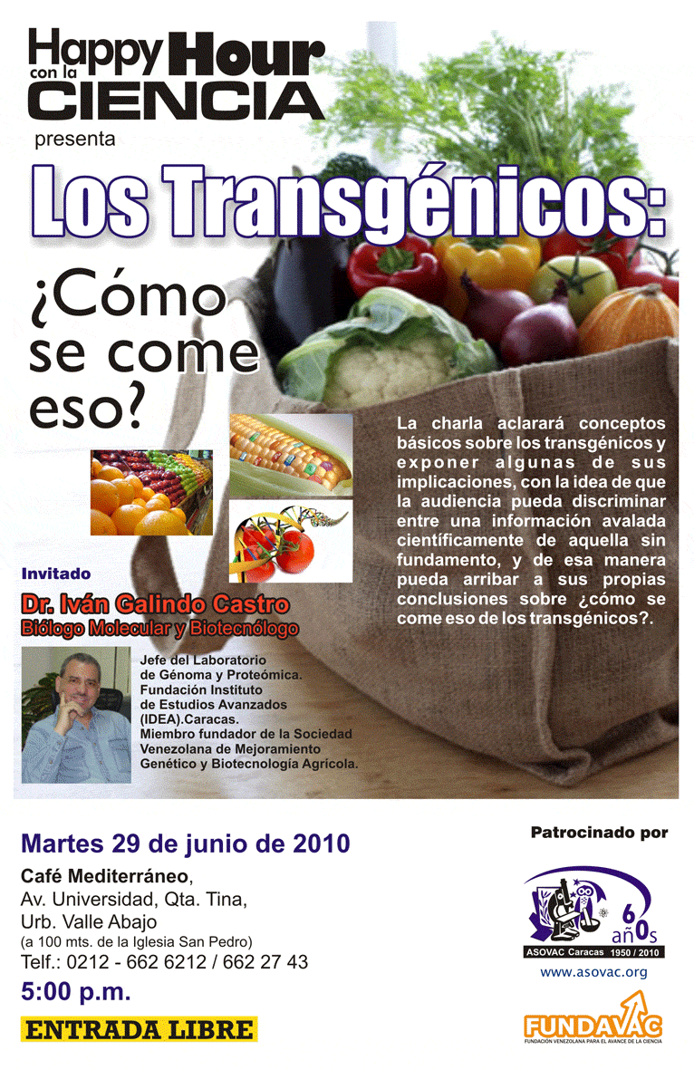 Happy Hour con la Ciencia: Transgénicos, ¿cómo se come eso?